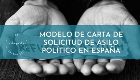 Modelo de carta de solicitud de asilo político España