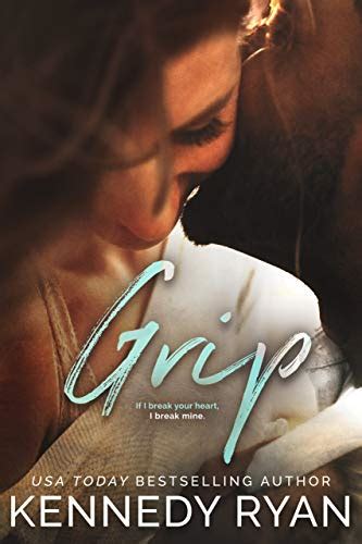 Grip Grip Trilogy Book 2 Ebook Ryan Kennedy Kindle Store