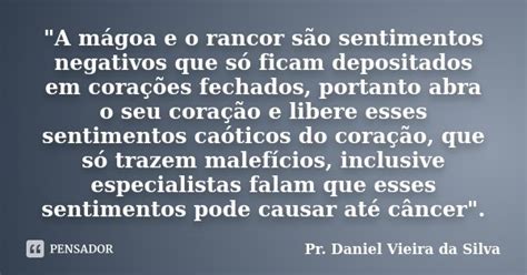 A M Goa E O Rancor S O Pr Daniel Vieira Da Silva Pensador