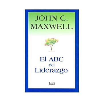 Libro Abc Del Liderazgo El John C Maxwell ISBN 9789876120524