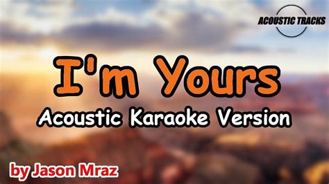 Im Yours Jason Mraz Acoustic Karaoke Version Youtube