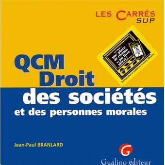 Qcm droit des sociétés et des personnes morales Poche Branlard j