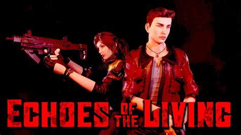 Echoes Of The Living Demo Resident Evil Inspired Games Youtube