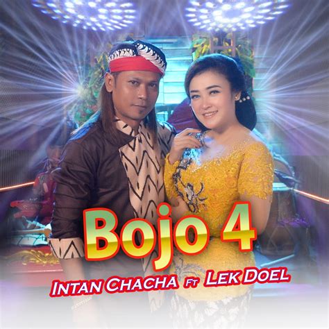 Bojo Single By Intan Chacha Spotify