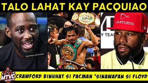 Pacquiao Binuhat Crawford Umamin Na Lugi Kay Pinoy Pero Sinapawan Si