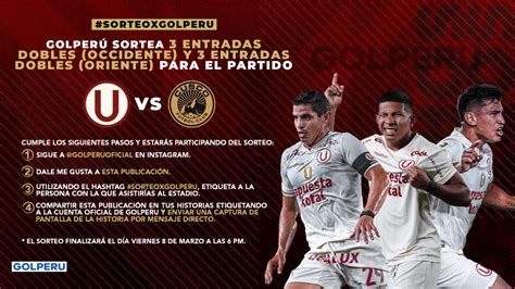 TÉrminos Y Condiciones Sorteo Entradas Dobles Universitario Vs Cusco