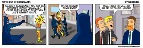 Batman Fights The Sunburner We Re Out Of Cornflakes