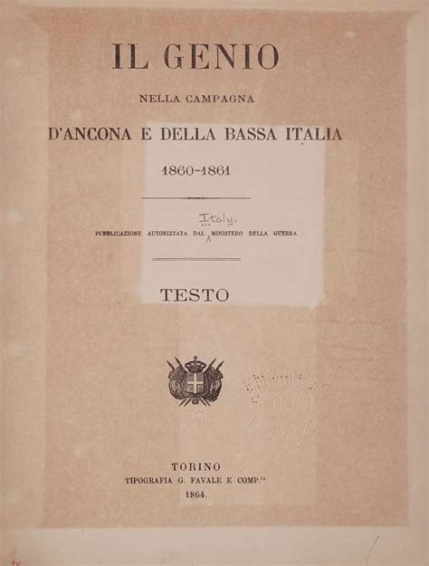 Il Genio Nella Campagne D Ancona E Della Bassa Italia 1860 1861 Testo