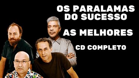 OS PARALAMAS DO SUCESSO AS MELHORES DE PARALAMAS DO SUCESSO OS