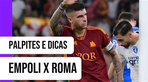 Empoli X Roma Palpite Odds 7 Na Serie A