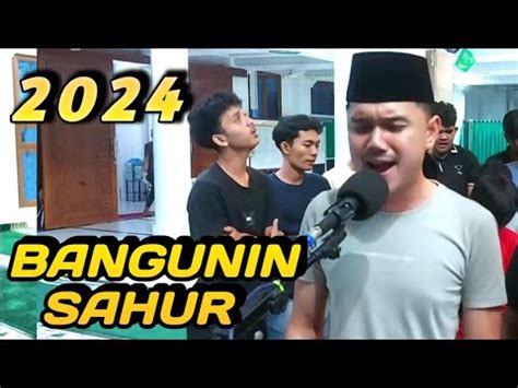 TERBARU SAHUR MERDU 2024 PEMUDA MEMBANGUNKAN SAHUR YouTube