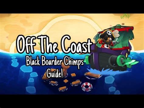 Bloons Td Off The Coast Black Border Chimps Guide W Pirate Lord