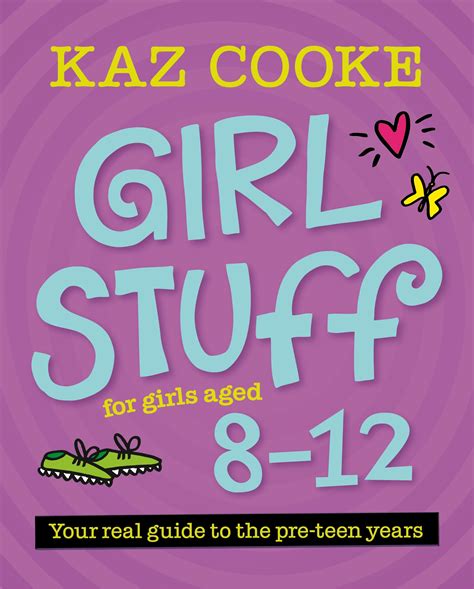 Girl Stuff 8–12 by Kaz Cooke - Penguin Books Australia