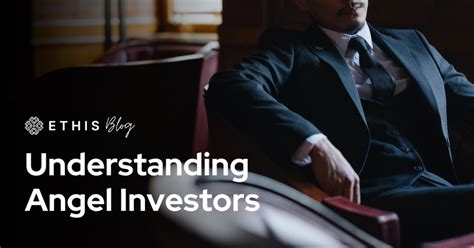 Understanding Angel Investors Definition And Role In Startup Funding