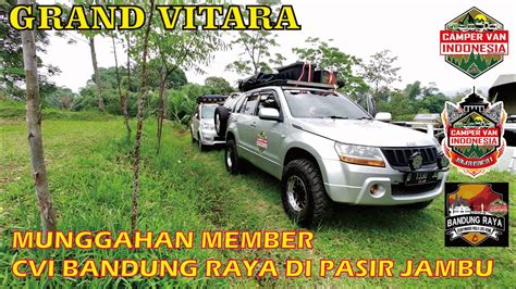 Grand Vitara Campervan Munggahan Member Cvi Baraya Di Camping Ground