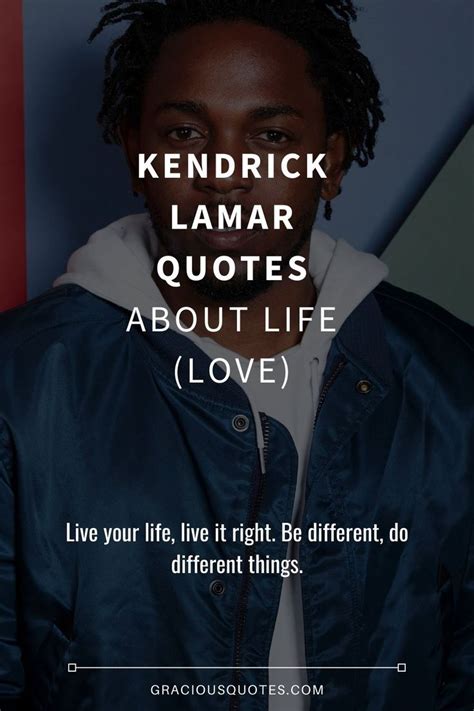 73 Kendrick Lamar Quotes About Life (LOVE) | Kendrick lamar, Quotes, Lamar