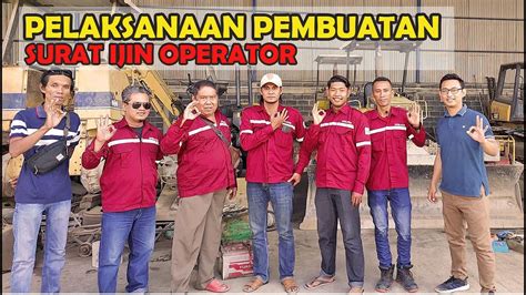 PELAKSANA AN PEMBUATAN SIO ALAT BERAT SURAT IJIN OPERATOR YouTube