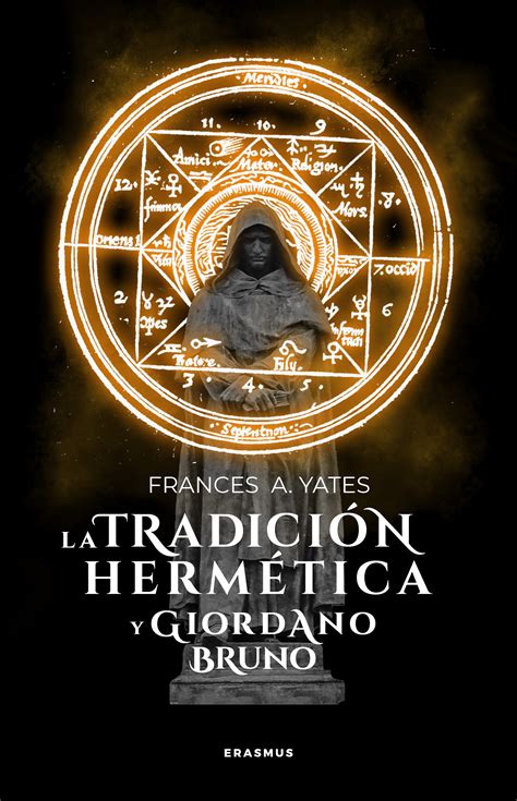 La tradición hermética y Giordano Bruno La tienda de libros