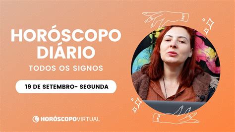 Hor Scopo Do Dia De Hoje Segunda Todos Os Signos Um