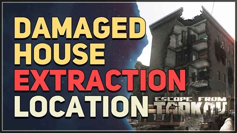 Damaged House Extraction Escape From Tarkov Youtube