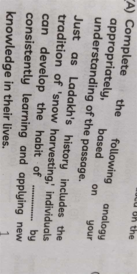 (A) Complete the following analogy appropriately, based on your understan..