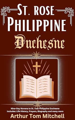 St. rose Philippine Duchesne: Nine-Day Novena to St. rose Philippine ...