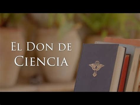 Los Dones Del Esp Ritu Santo El Don De Ciencia E L I J A M I S S I O N