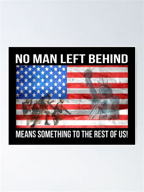 No Man Left Behind Means Something To The Rest Of Us Veteran Poster