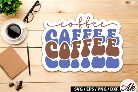 Coffee Retro Sticker Graphic By Akazaddesign Creative Fabrica