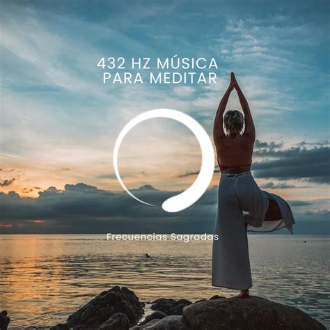 Hz M Sica Para Meditar Album By Frecuencias Sagradas Spotify