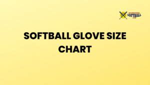 Softball Glove Size Chart (Don't Buy Before Reading!) - International ...