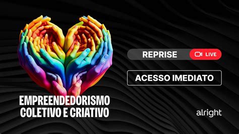 Live Empreendedorismo Coletivo E Criativo YouTube