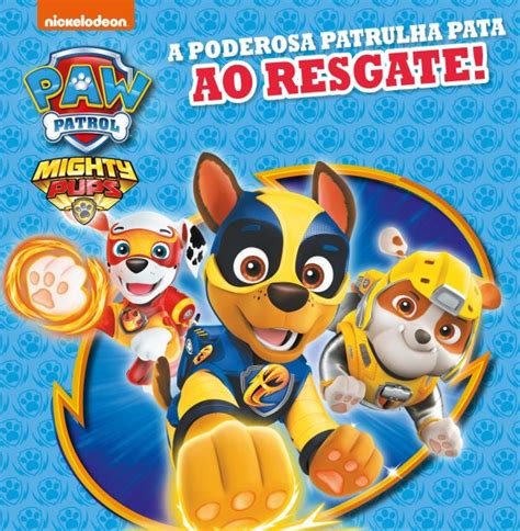 A Poderosa Patrulha Pata Ao Resgate Patrulha Pata Penguin Livros