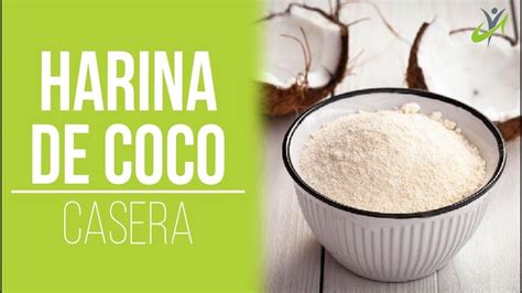 Como Hacer Harina De Coco En Casa I Homemade Coconut Flour Harina De