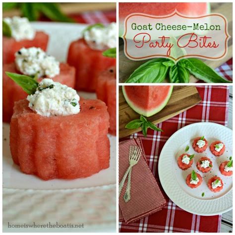 Goat Cheese Melon Party Bites Home Is Where The Boat Is