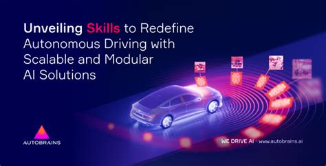 Autobrains Unveils Skills Product Line Redefining Autonomous Driving