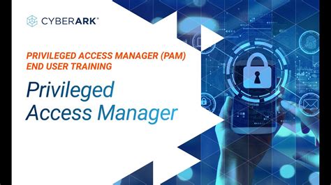 Privileged Access Manager (PAM) End User Training | CyberArk - YouTube