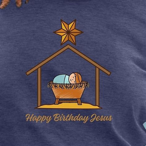 Happy Birthday Jesus T Shirts Etsy