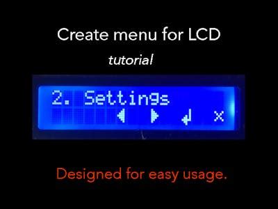 LCD Menu - Tutorial - Arduino Project Hub