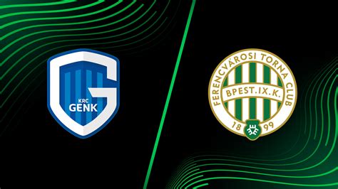 Watch Uefa Europa Conference League Krc Genk Vs Ferencv Ros Full