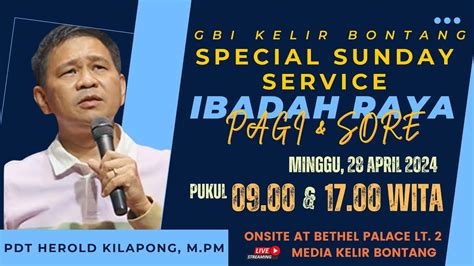 Ibadah Raya Pagi Gbi Kelir Kota Bontang Minggu 28 April 2024 Youtube