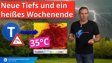 Neue Tiefs Kaltfront Gewitter Und Dann Markanter Hitze Peak