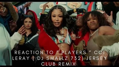 Reaction To Players Coi Leray DJ Smallz 732 Jersey Club Remix