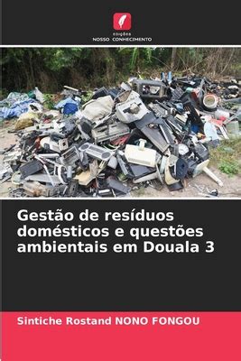 Gest O De Res Duos Dom Sticos E Quest Es Ambientais Em Douala By