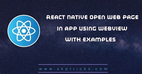 React Native Open Web Page In App Using Webview Skptricks