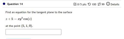 Solved Find An Equation For The Tangent Plane To The Surface