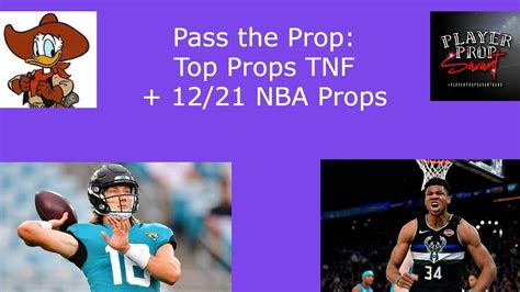 Pass The Prop Sports Betting Show Multi Sport Edition Tnf Best Bets