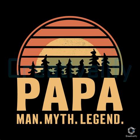 Papa Man Myth Legend Svg Creativelify