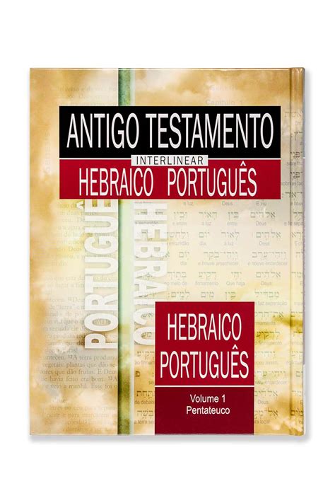 Antigo Testamento Interlinear Hebraico Português vol 1 Loja da Bíblia