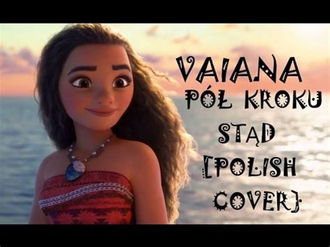 Vaiana P Kroku St D Polish Cover Youtube